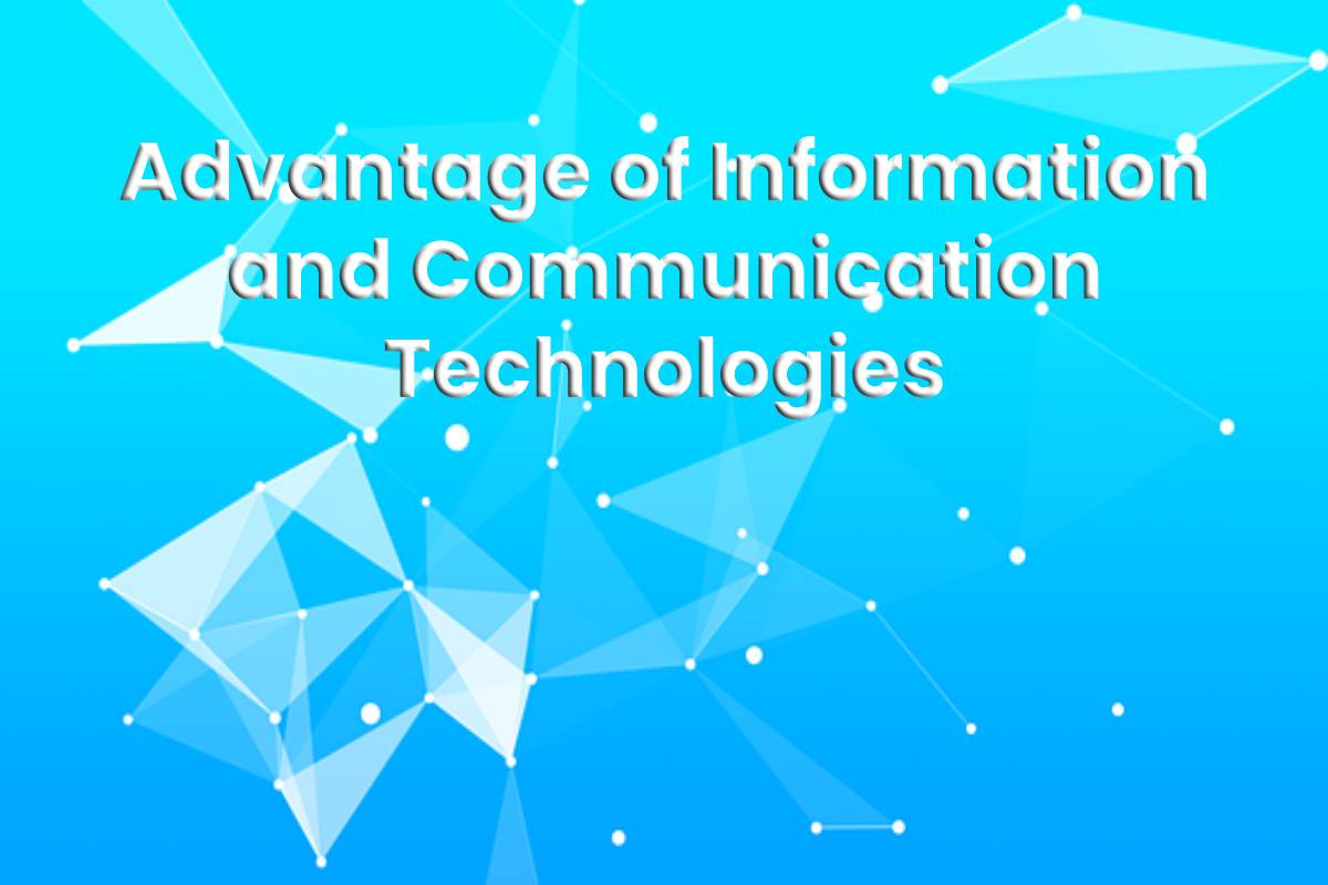 advantage-of-information-and-communication-technologies-2020