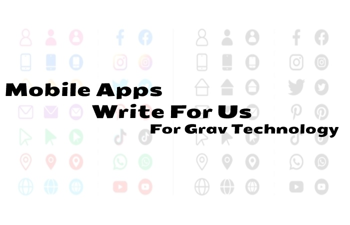 mobile apps write for us