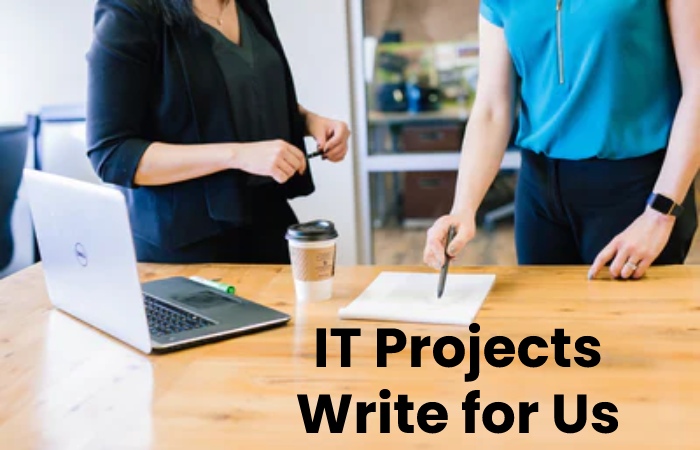 IT projects write for us
