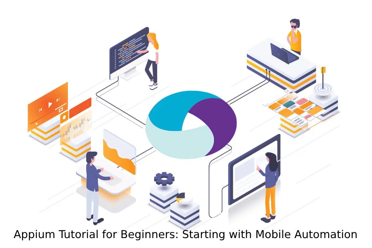 Appium Tutorial for Beginners_ Starting with Mobile Automation