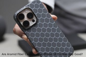 Are Aramid Fiber Cases for the iPhone 16 Pro Max Any Good?